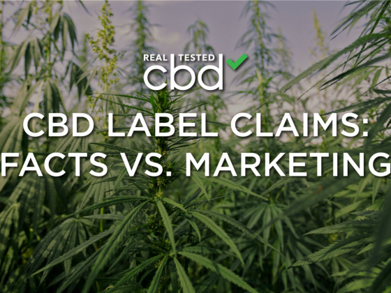 CBD Label Claims: Facts vs Marketing - Real Tested CBD