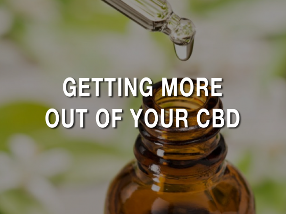 Getting More Out Of Your CBD