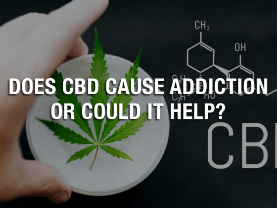 Does CBD Cause Addiction or Could it Help?