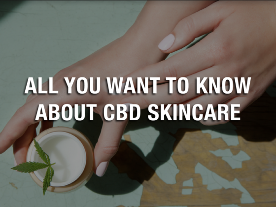 All You Want to Know About CBD Skincare