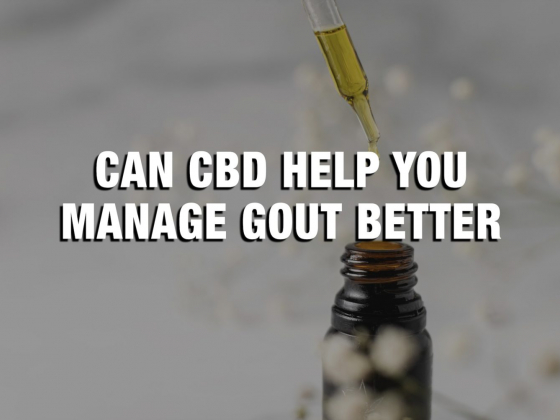 Can CBD Manage Gout Better?