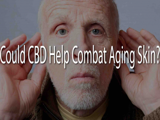 Could CBD Help Combat Aging Skin?