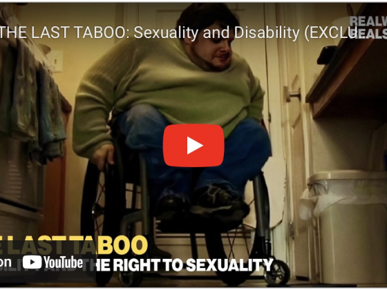 The Last Taboo: A Must-See, Groundbreaking Documentary from Director Alexander Freeman About Sex and Disability